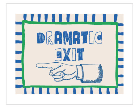 Dramatic Exit Poster – Mavi Tipografik Mizah Duvar Dekoru