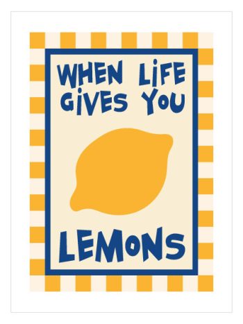 When Life Gives You Lemons