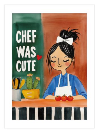 Chef Was Cute Poster – Sevimli Mutfak İlustrasyonu