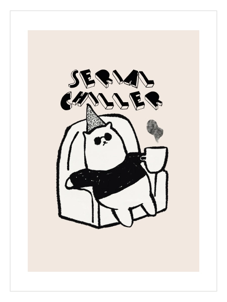 Serial Chiller Cat Poster
