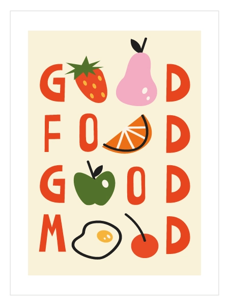 Good Food Good Mood Poster — Renkli Meyve ve Mutfak Posteri